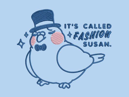 Camiseta o sudadera con capucha "It's Called Fashion, Susan" Pigeon