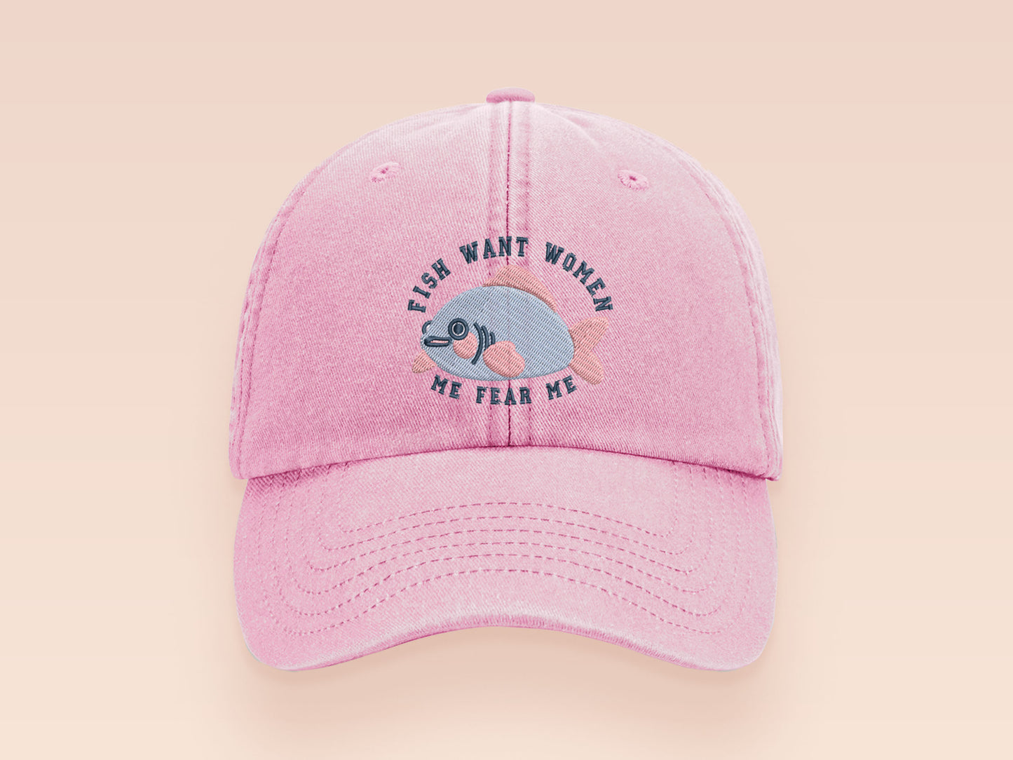 Fish Want Women Me Fear Me Cap