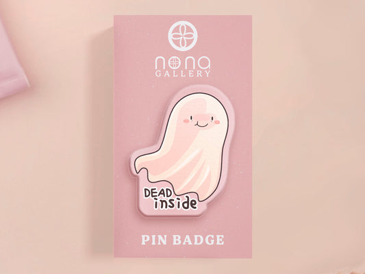 Acrylic transparent pin brooch badge of a cartoon chibi stressed ghost with the words Dead INside underneath.