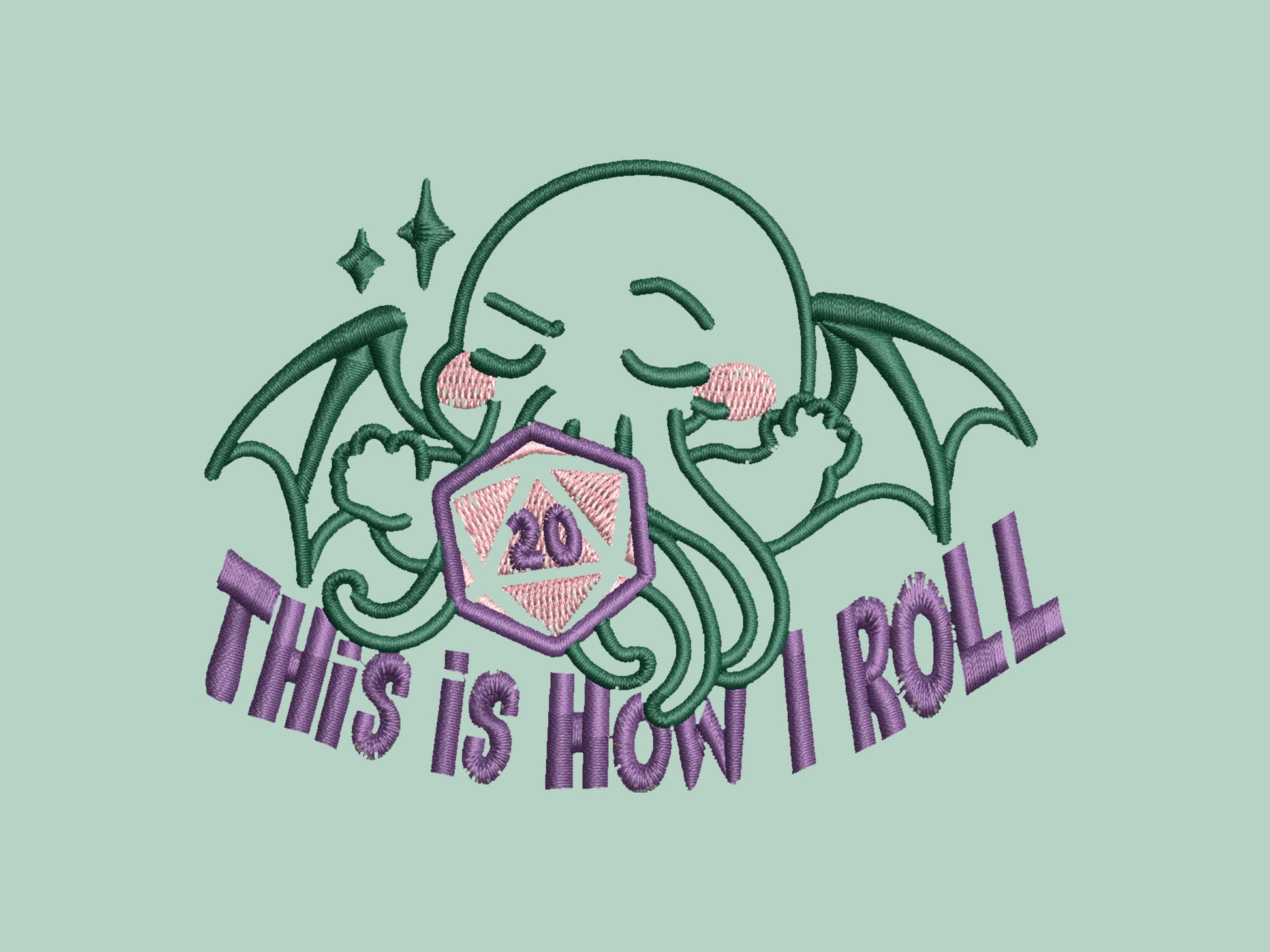 An embroidered green t-shirt design of a cute Cthullu with a D20 dice surrounded by the quote This Is How I Roll