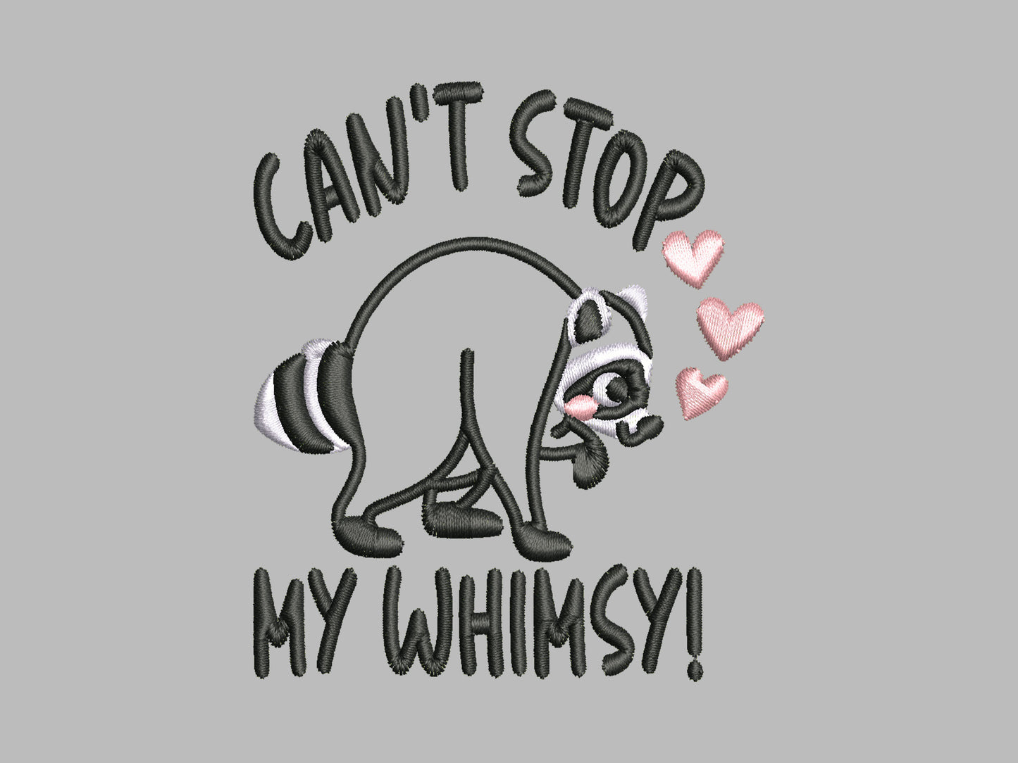 An Embroidered light grey t-shirt design of a cute Jimothy the viral disabled raccoon and the quote can't stop my whimsy!