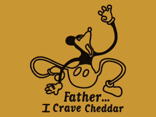 A yellow crew neck short sleeve t-shirt, with an embroidered black thread design of a mickey mouse like creature grasping the air with the text Father... I crave cheddar