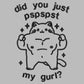 An Embroidered light grey t-shirt design of a cute chib buff cat with the text did you just pspspst my gurl?