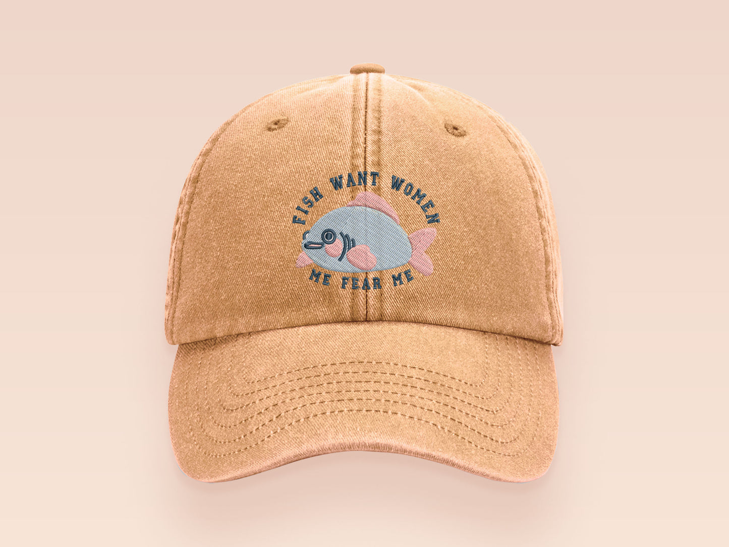 Fish Want Women Me Fear Me Cap