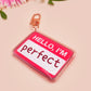 Hello I'm Keychain