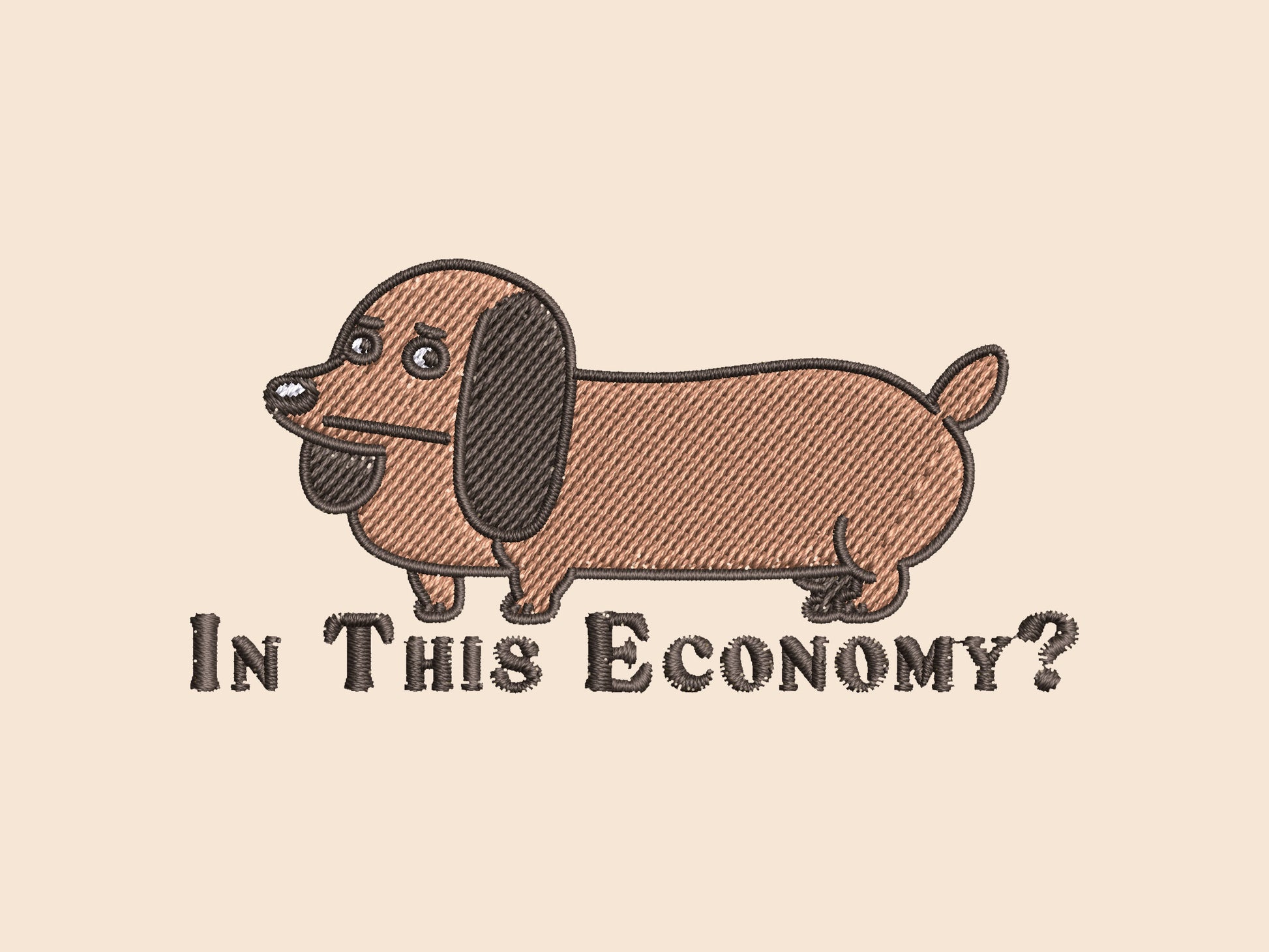 Vintage cream baseball cap with an embroidered design of a cute dachshund dog looking concerned and the quote "In This Economy?"