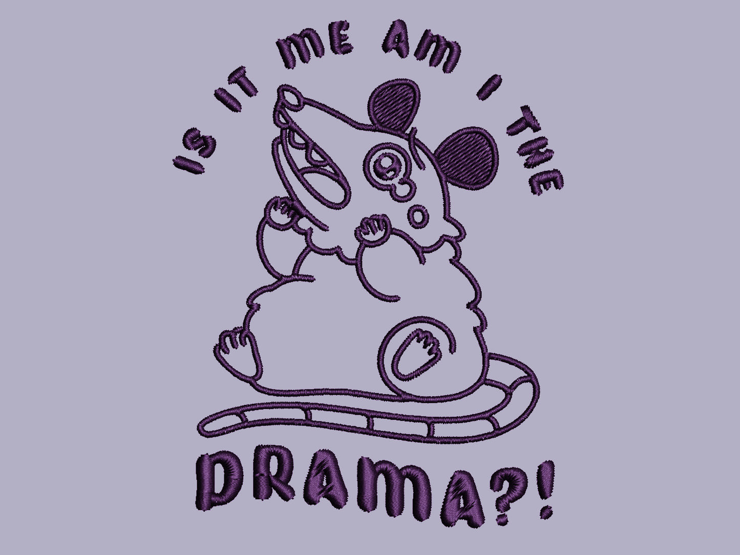 Purple embroidered cute design of a chibi screaming crying possum with the quote Is it me am I the drama?!